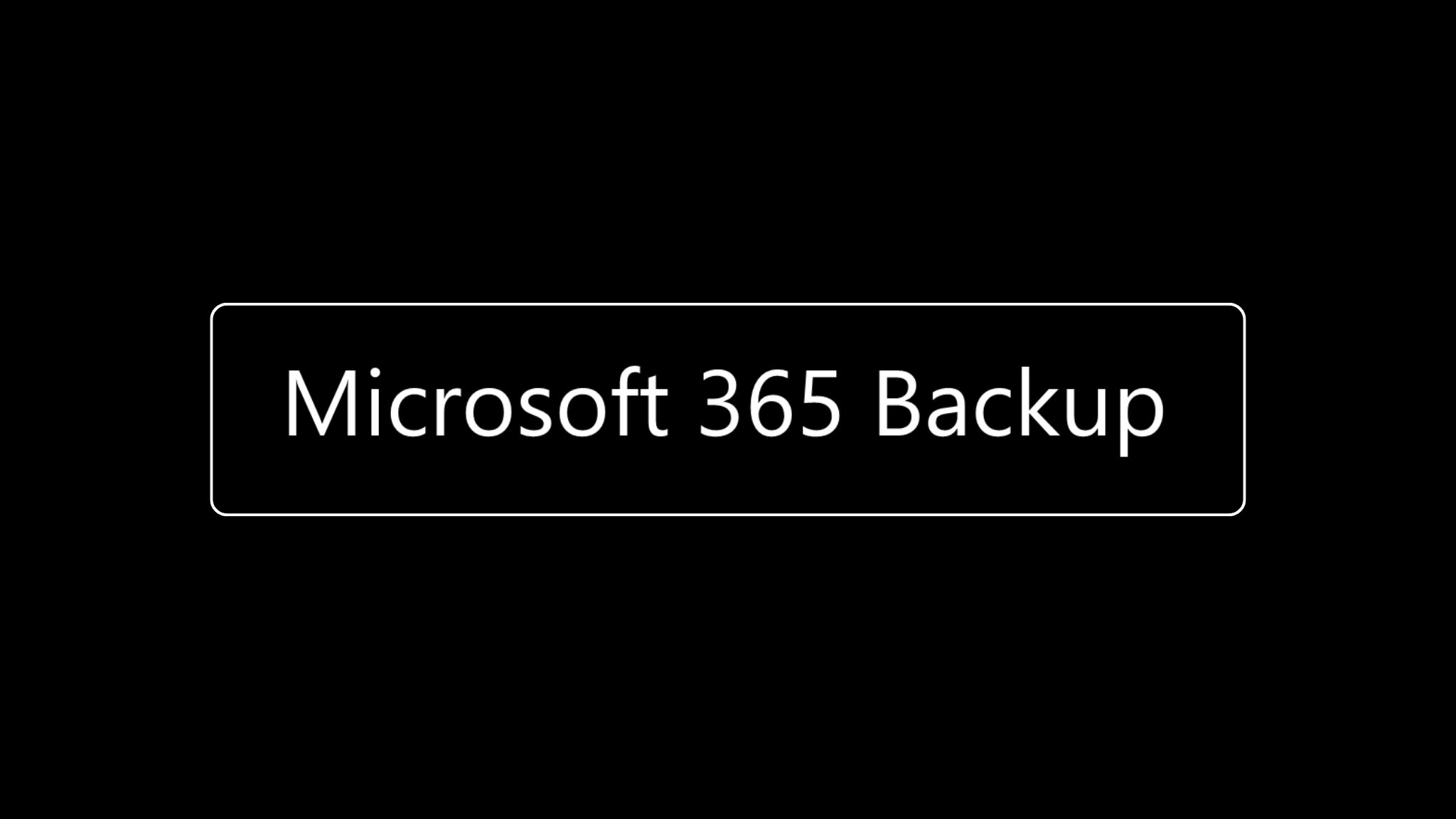 Microsoft Backup, Microsoft 365 backup, Backup for Office 365, Data protection, Secure backup, Business continuity, Restore Microsoft 365 data, Cloud backup, OneDrive backup, SharePoint backup, Teams backup, Email backup, File recovery, Automated backups, Backup solution